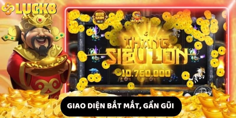 Giao diện bắt mắt, gần gũi